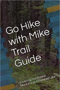 The Go Hike With Mike Trail Guide in paperback